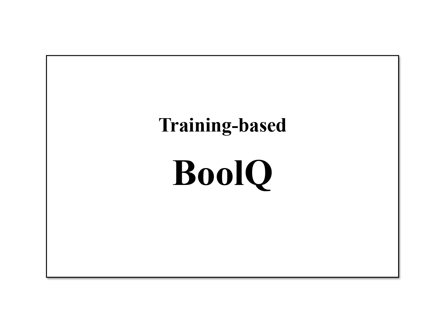 BoolQ (Training-based)